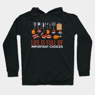 Cooking Utensils Set - Life Is Full Of Important Choices Hoodie